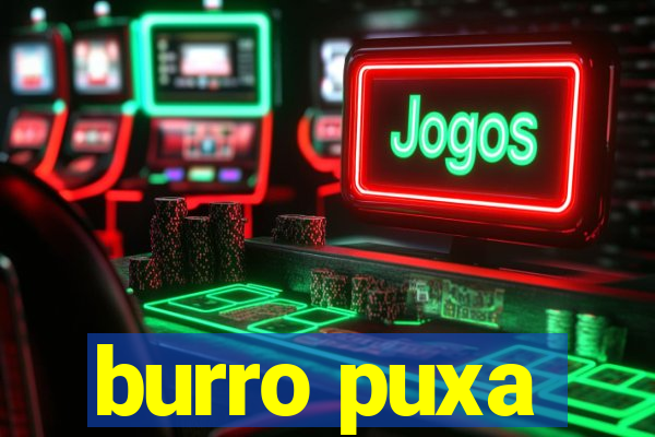 burro puxa